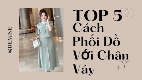 Top 5 Cách Phối Đồ Với Chân Váy Dài Đẹp, Sang Trọng 2025 hình ảnh
