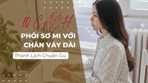 10 Cách Phối Sơ Mi Với Chân Váy Dài Thanh Lịch Chuẩn Gu hình ảnh