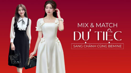 Bí kíp mix đồ dự tiệc với chân váy BEMINE sang chảnh hình ảnh