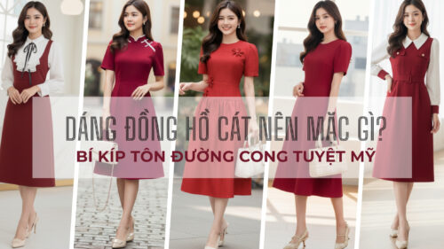 Dáng Đồng Hồ Cát Nên Mặc Gì? Bí Kíp Đường Cong Tuyệt Mỹ hình ảnh