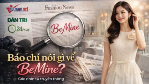 Báo Chí Nói Gì Về BeMine? Góc Nhìn Từ Truyền Thông hình ảnh