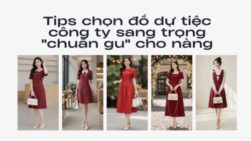 Tips Chọn Đồ Dự Tiệc Công Ty Sang Trọng “Chuẩn Gu” Cho Nàng hình ảnh