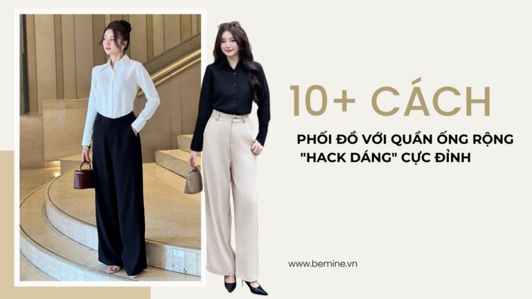 10+ Cách Phối Đồ Với Quần Ống Rộng Hack Dáng Cực Đỉnh hình ảnh