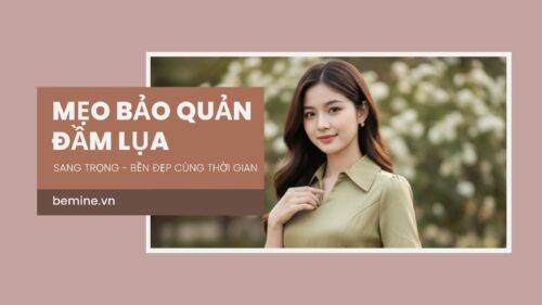 7+ Bí Kíp Bảo Quản Vải Lụa Luôn “Sáng Bóng” Như Mới Cho Nàng hình ảnh