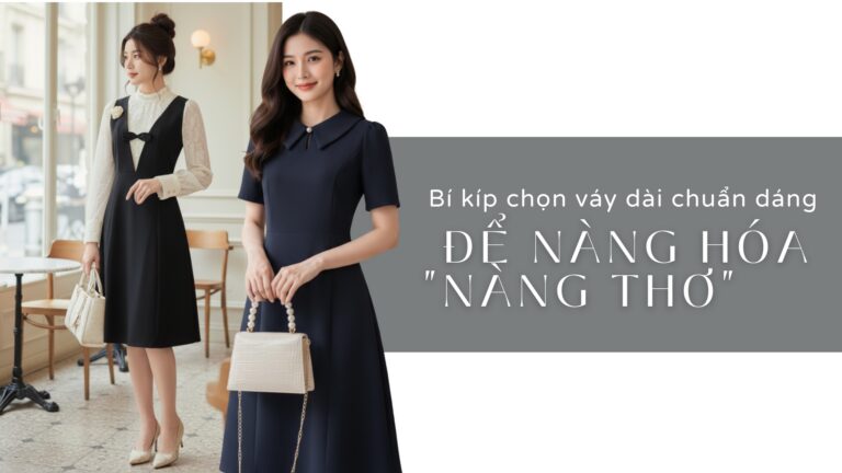 Bí Kíp Chọn Váy Dài Chuẩn Dáng Để Nàng Hóa Nàng Thơ hình ảnh