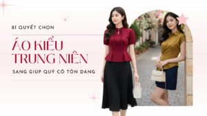 Bí Quyết Chọn Áo Kiểu Trung Niên Sang Giúp Quý Cô Tôn Dáng hình ảnh