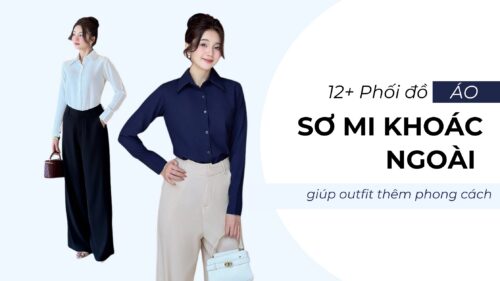 12+ Phối Đồ Áo Sơ Mi Khoác Ngoài Outfit Chuẩn Phong Cách hình ảnh