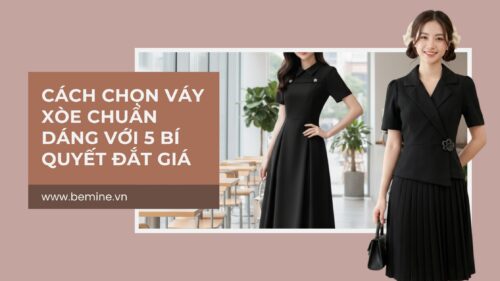 Cách Chọn Váy Xòe Chuẩn Dáng Với 5 Bí Quyết Đắt Giá hình ảnh