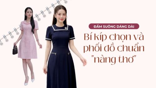 Đầm Suông Dáng Dài: Bí Kíp Chọn Và Phối Đồ Chuẩn “Nàng Thơ” hình ảnh