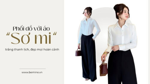 Phối Đồ Với Áo Sơ Mi Trắng Thanh Lịch, Đẹp Mọi Hoàn Cảnh hình ảnh