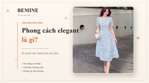 Phong cách elegant là gì? Bí quyết mặc thanh lịch quý phái hình ảnh