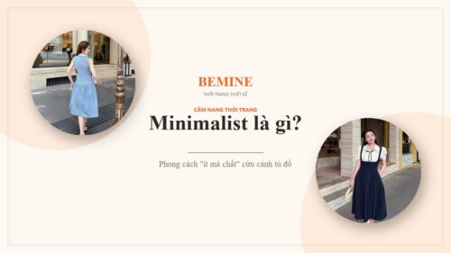 Minimalist là gì? Phong cách ‘ít mà chất’ cứu cánh tủ đồ hình ảnh
