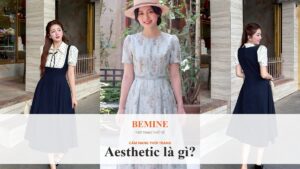 Aesthetic là gì? 6 style aesthetic hot nàng công sở 2026 hình ảnh