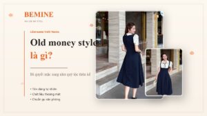 Old money style là gì? Bí quyết mặc sang như quý tộc thừa kế hình ảnh