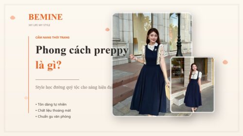 Phong cách preppy là gì? Style học đường quý tộc cho nàng hiện đại hình ảnh
