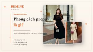 Phong cách preppy là gì? Style học đường quý tộc cho nàng hiện đại hình ảnh