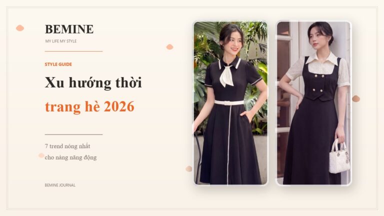 Xu hướng thời trang hè 2026: 7 trend nóng nhất cho nàng hình ảnh