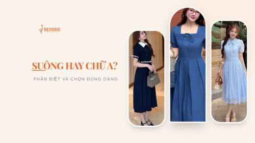 Suông hay chữ A? Phân biệt và chọn đúng dáng hình ảnh