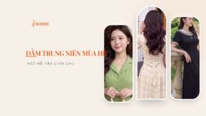 Đầm trung niên mùa hè: mát mẻ vẫn chỉn chu hình ảnh