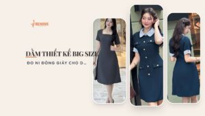 Đầm thiết kế big size: đo ni đóng giày cho dáng đầy hình ảnh