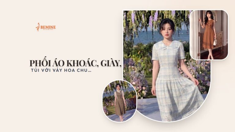 Phối Áo Khoác, Giày, Túi Với Váy Hoa Chuẩn Gu Nàng Công Sở BEMINE hình ảnh