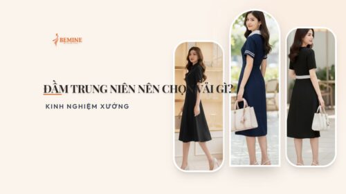 Đầm Trung Niên Nên Chọn Vải Gì? 5 Loại Vải Đứng Phom BEMINE hình ảnh